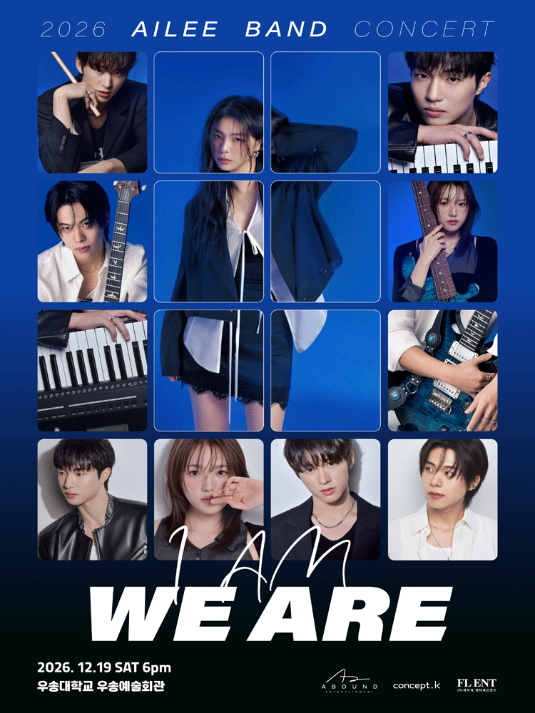 Официальный постер: AILEE BAND CONCERT ‘I AM : WE ARE’ in DAEJEON, 19 декабря 2026 года, Woosong Art Center, Тэджон
